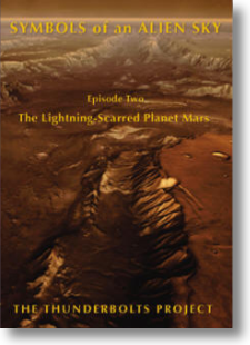 Symbols of an Alien Sky Episode Two The Lightning-Scarred Planet Mars Symbols of an Alien Sky Episode Two The Lightning-Scarred Planet Mars