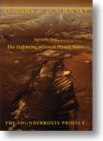 Episode Two; The Lightning-Scarred Planet Mars (84 minutes)